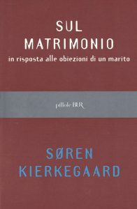 SUL MATRIMONIO DI Kierkegaard